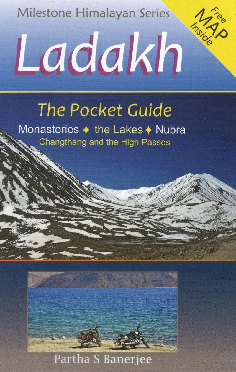 Ladakh Pocket Guide: Monasteries, The Lakes, Nubra. Changthang and the High Passes