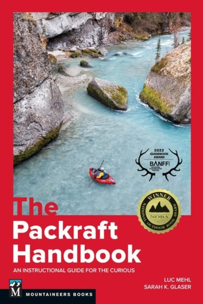 The Packraft Handbook: An Instructional Guide for the Curious