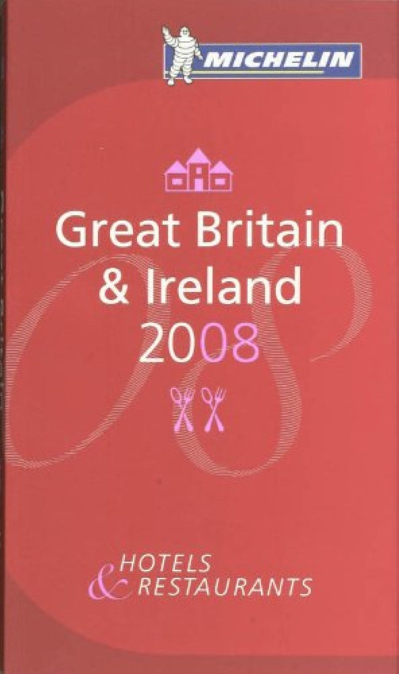 Great Britain & Ireland : 2008 : hotels & restaurants