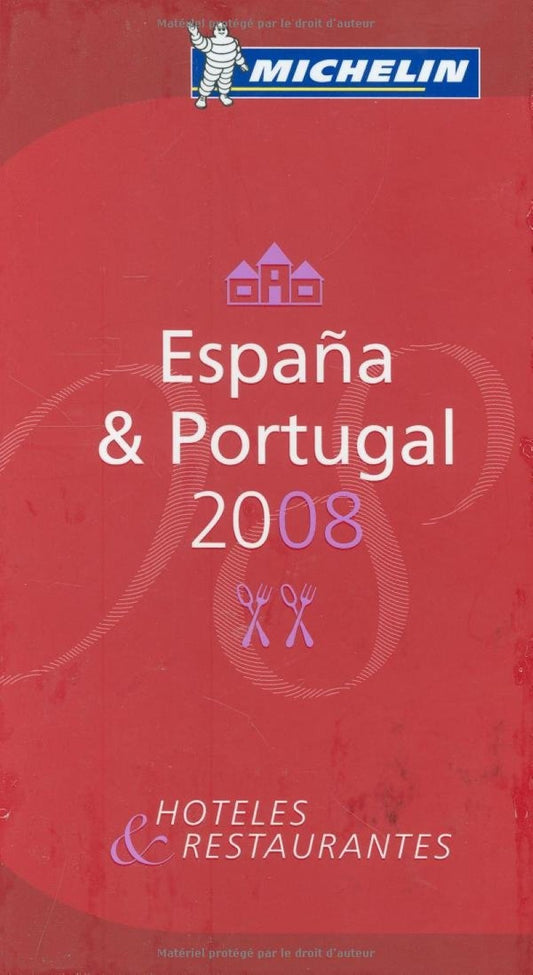 España & Portugal : 2008 : hotels & restaurantes