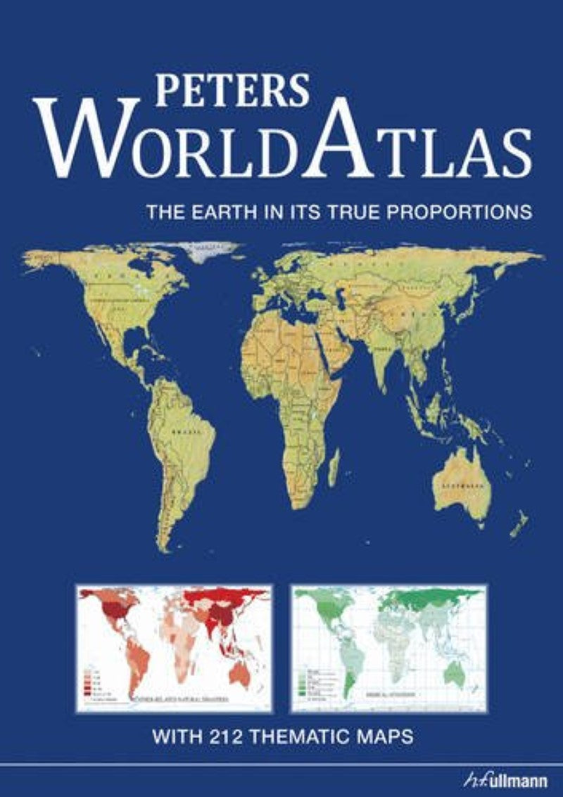 Peters World Atlas : the Earth in its True Proportions