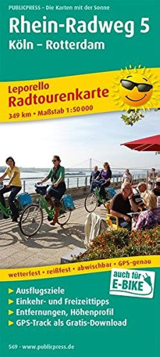 Rhein-Radweg 5, Köln - Rotterdam = Rhein -Radweg 5, Cologne - Rotterdam