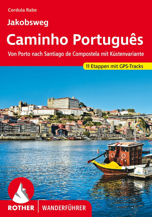 Jakobsweg - Caminho Português Walking Guide (German Edition)
