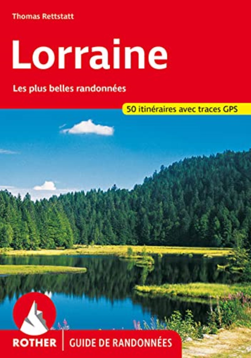 Lorraine (Guide de randonnées) - French Edition