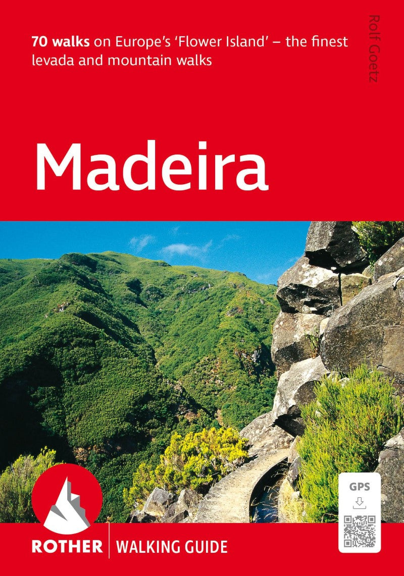 Madeira Rother Walking Guide : The finest levada and mountain walks
