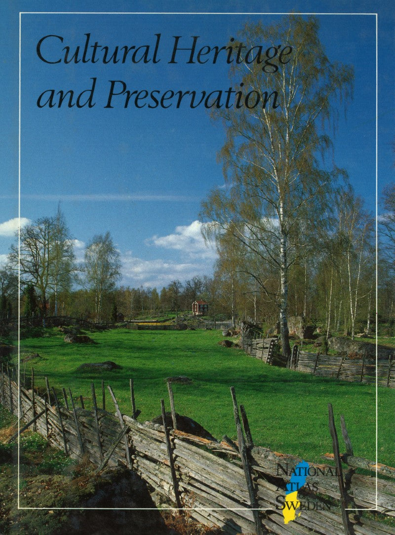 National Atlas of Sweden: Cultural Heritage and Preservation