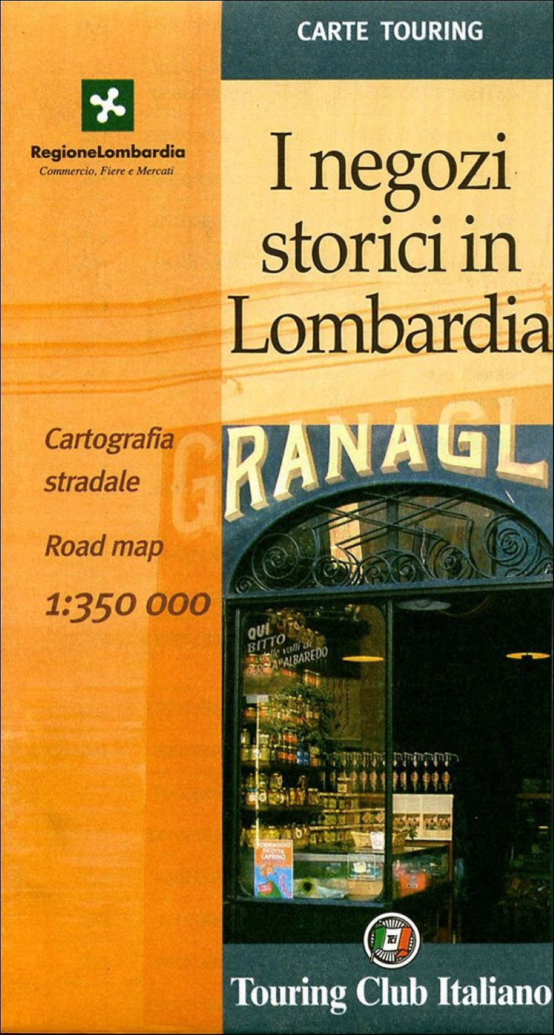 I negozi storici in Lombardia : Carte Touring