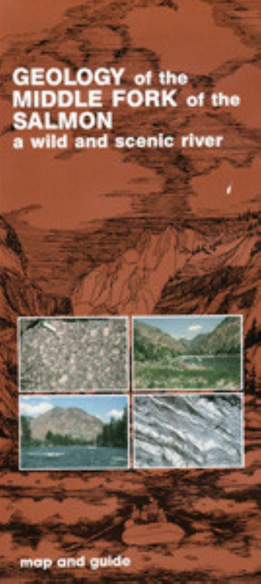 GEO OF THE MIDDLE FORK OF THE SALMON, ID
