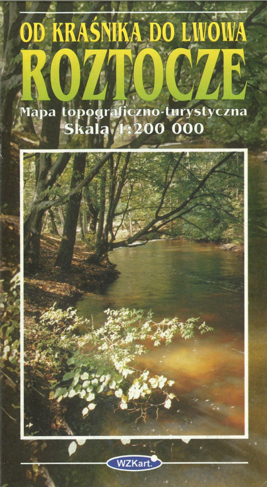 Od Krasnika do Lwowa Roztocze : Mapa Topograficzno-Turystyczna skala 1:200,000