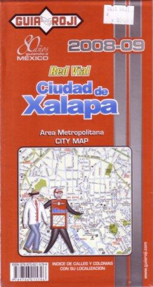 Ciudad de Xalapa : red vial : 2008-09