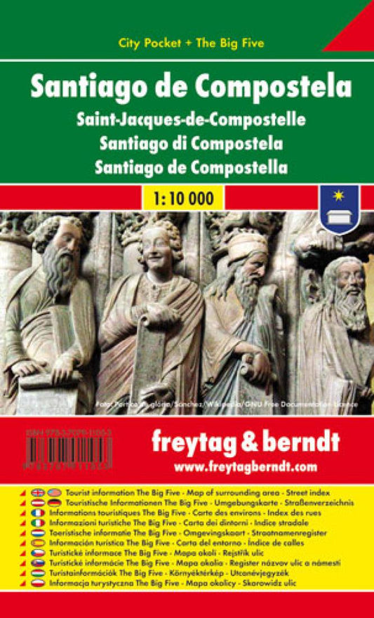 Santiago de Compostela : city pocket + the big five = Saint-Jacques-de-Compostelle = Santiago di Compostela = Santiago de Compostella