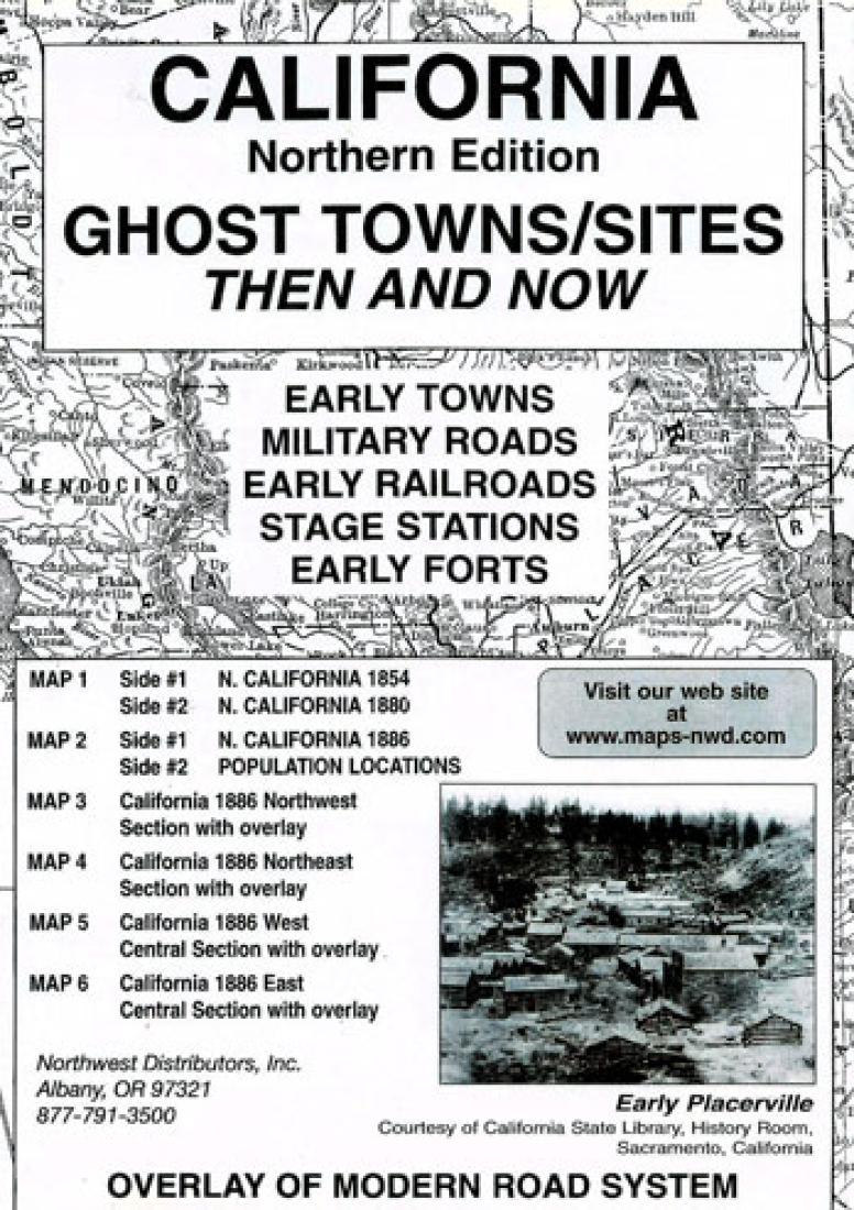 California : northern edition : ghost towns/sites : then and now