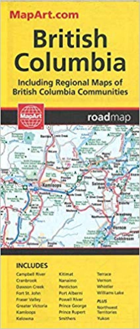 British Columbia : road map : including regional maps of British Columbia communities