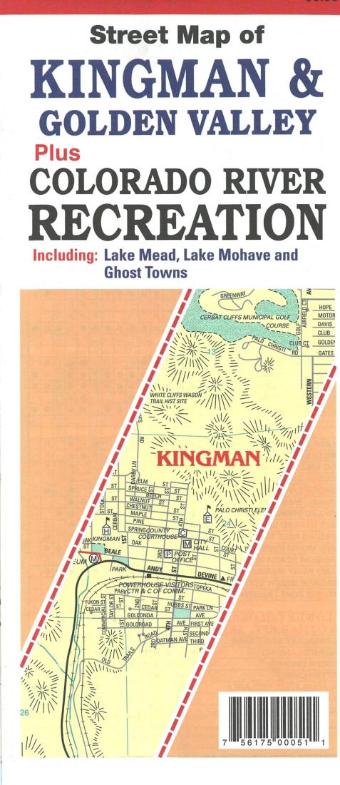 Street map of : Kingman & Golden Valley : plus: Colorado River recreation : including Lake Mead, Lake Mohave and ghost towns