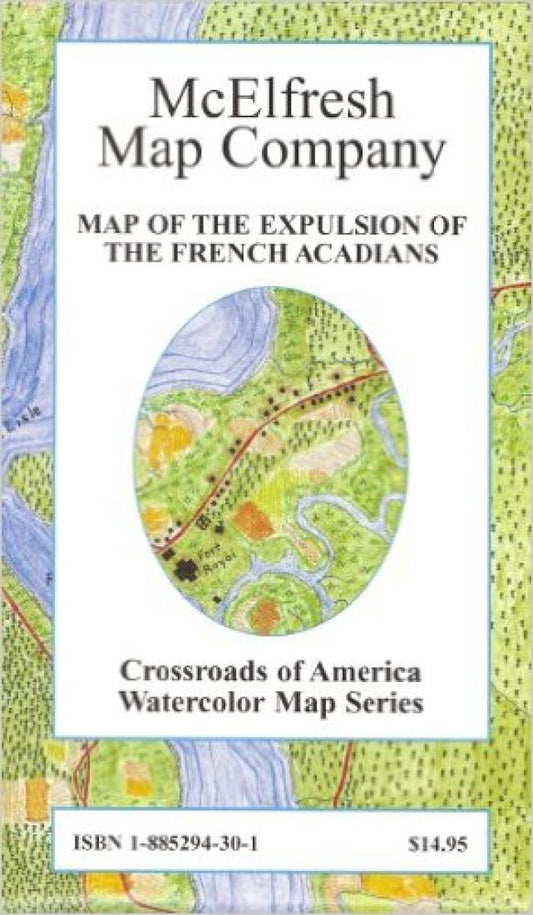 Map of the Expulsion of the French Acadians