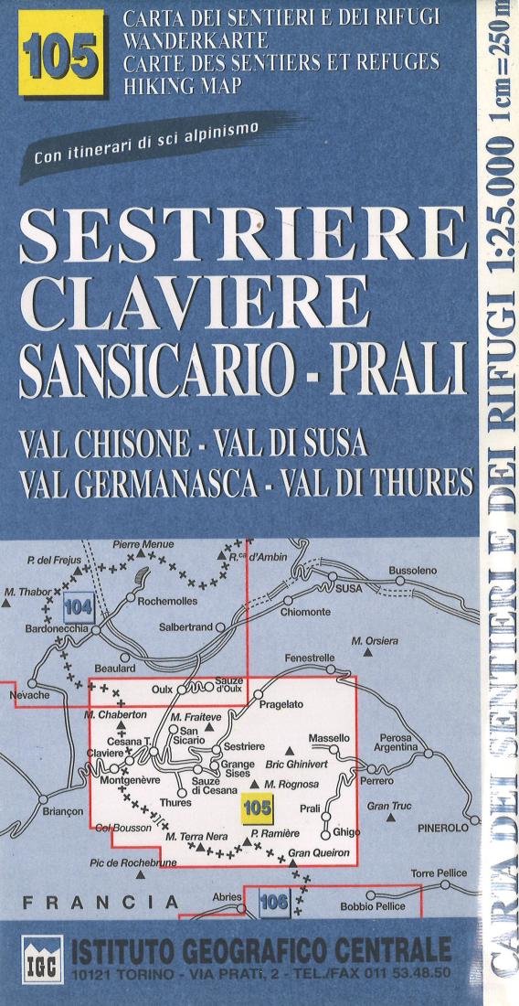 Sestriere, Claviere, Prali - Val Chisone, Val di Susa, Val Germanasca, Valle del Thuras
