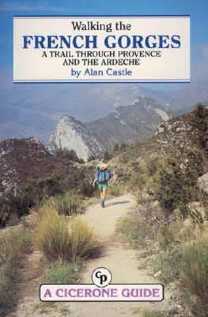 Walking the French Gorges a trail through Provence and the Ardeche