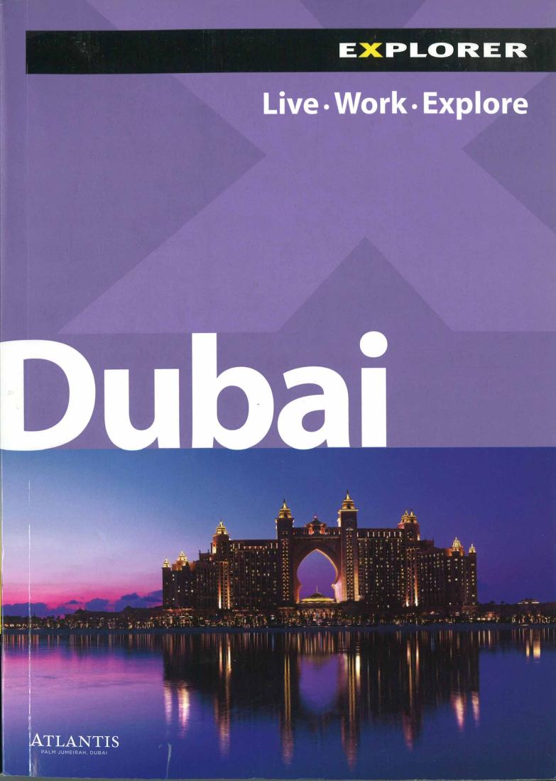 Dubai Explorer: Live Work Explore