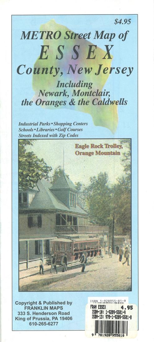 Metro Street Map of Essex County, NJ : Including Newark, Montclair, the Oranges & the Caldwells