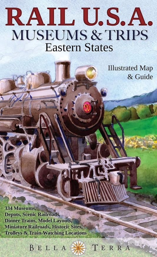 Rail U.S.A. : museums & trips : eastern states, laminated