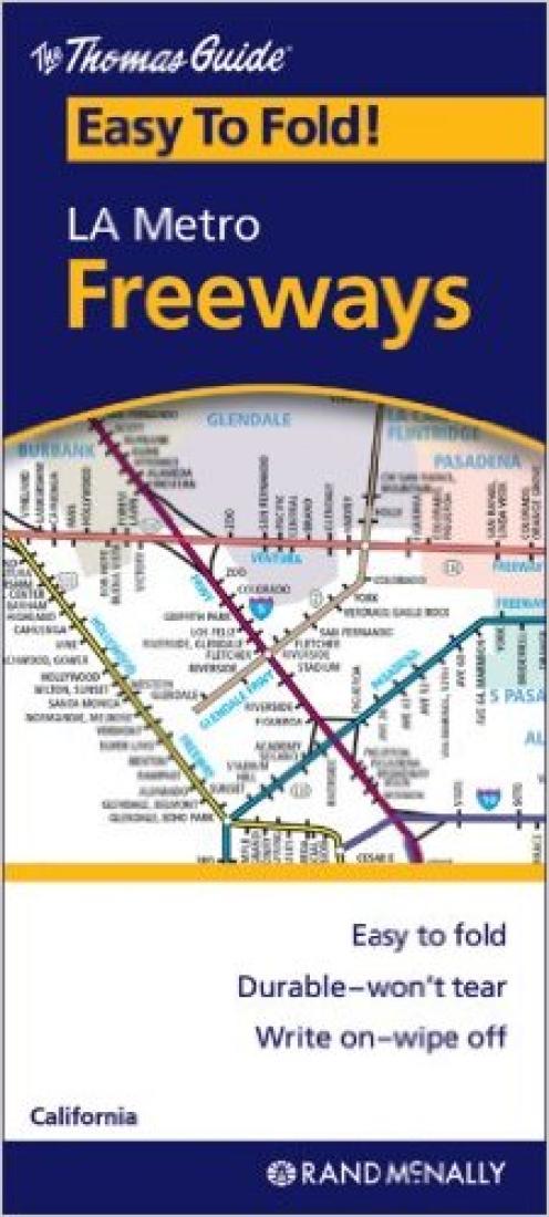 LA metro freeways : easy to fold! : the Thomas Guide