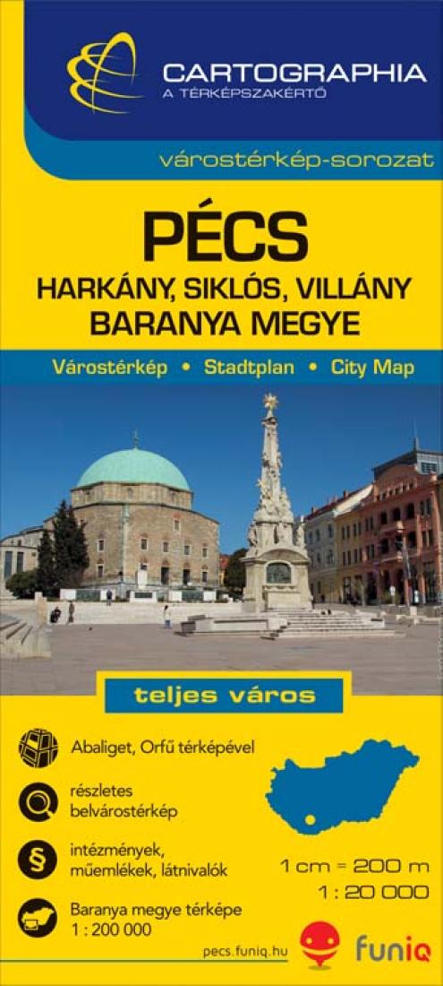 Pécs : Harkány, Siklós, Villány : Baranya Megye