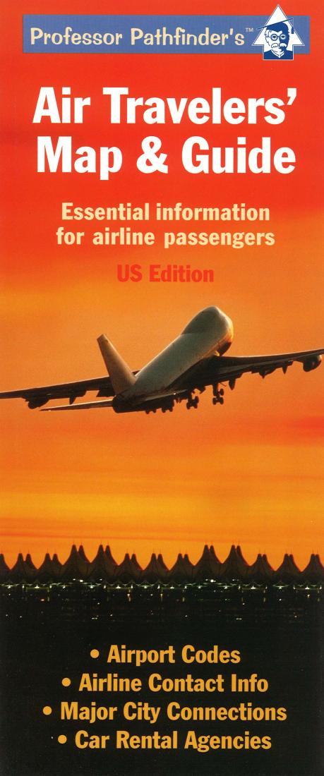 Air travelers' map & guide : essential information for airline passengers : US edition