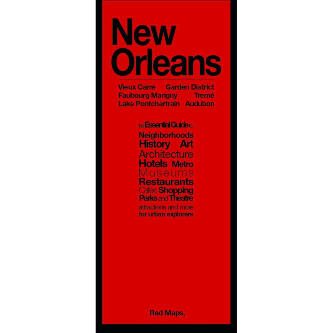 New Orleans : French Quarter, Downtown : Garden District, City Park : Audubon, Uptown, Marigny