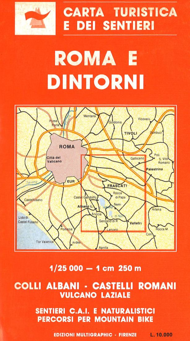Roma e Dintorni: Carta Turistica e Dei Sentieri