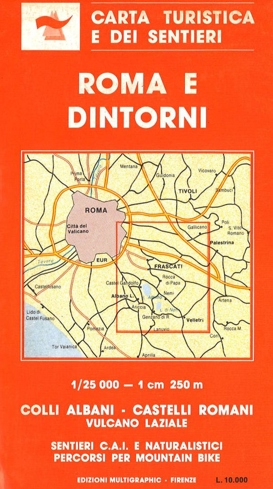 Roma e Dintorni: Carta Turistica e Dei Sentieri