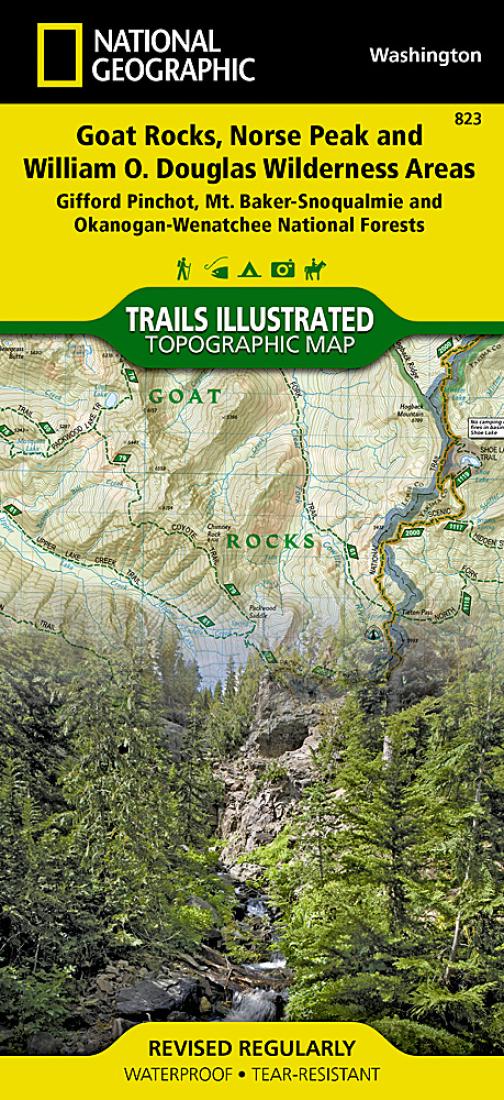 Goat Rocks, Norse Peak and William O. Douglas Wilderness Areas : Gifford-Pinchot, Mt. Baker-Snoqualmie and Okanogan-Wenatchee National Forests