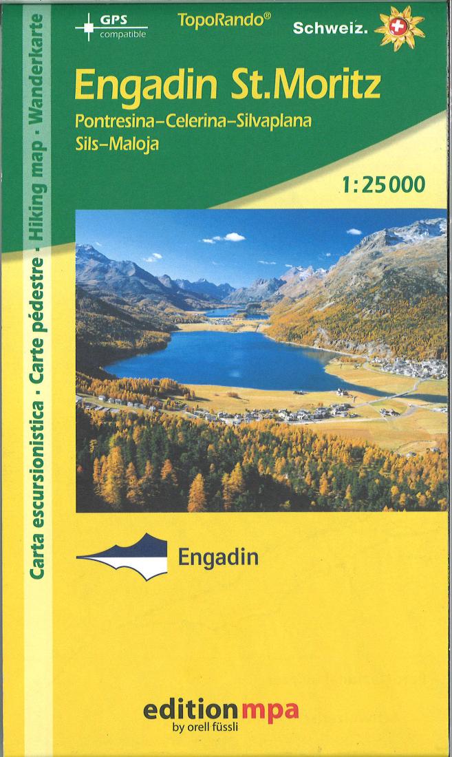 Engadin St. Moritz : Pontresina-Celerina-Silvaplana : Sils-Maloja