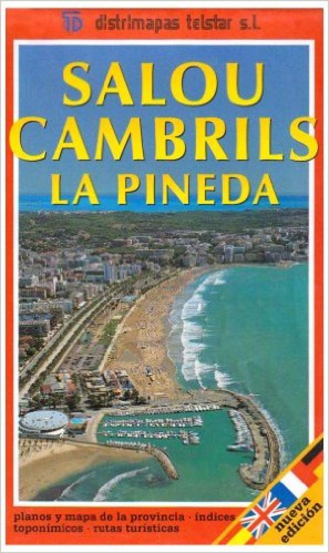 Salou : Cambrils : La Pineda