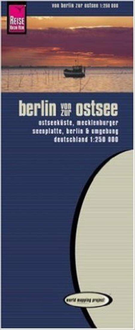 Von Berlin zur Ostsee : Ostseeküste, Mecklenburger Seenplatte, Berlin & umgebung : Deutschland 1:250,000