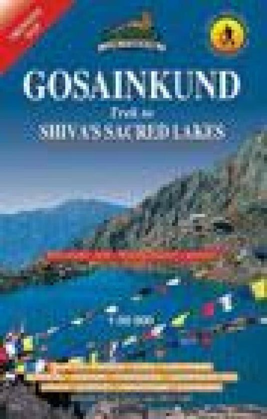 Gosainkund : Trek to Shiva's Sacred Lakes