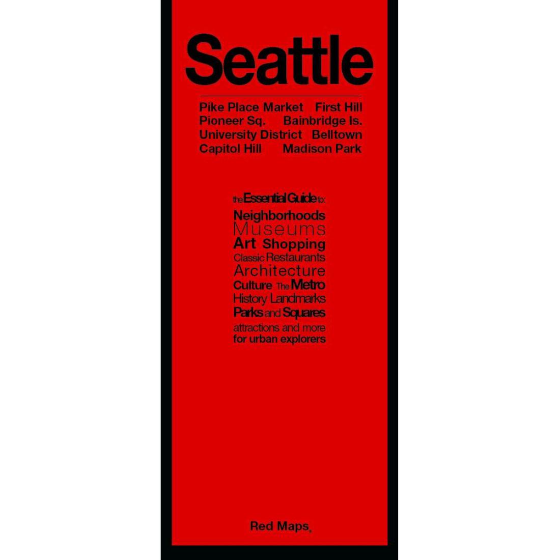 Seattle : Pike Place Market First Hill : Pioneer Sq. Bainbridge Is. : University District Belltown : Capitol Hill Madison Park