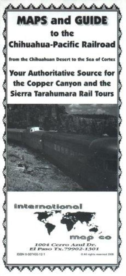 Maps and Guide to the Chihuahua-Pacific Railroad