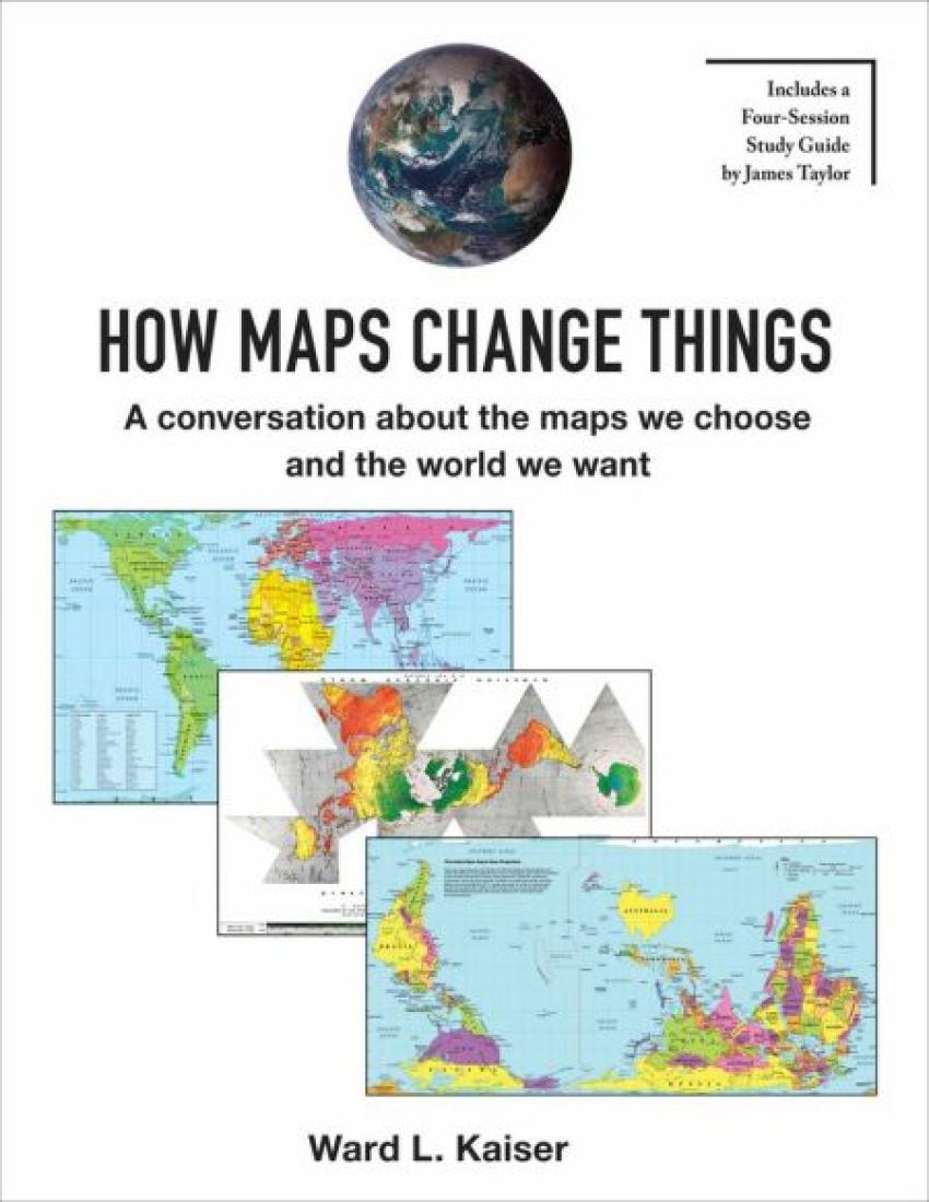 How Maps Change Things : A conversation about the maps we choose and the world we want