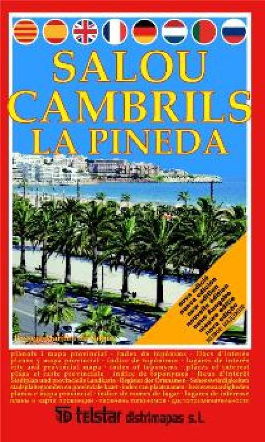 Salou : Cambrils : La Pineda