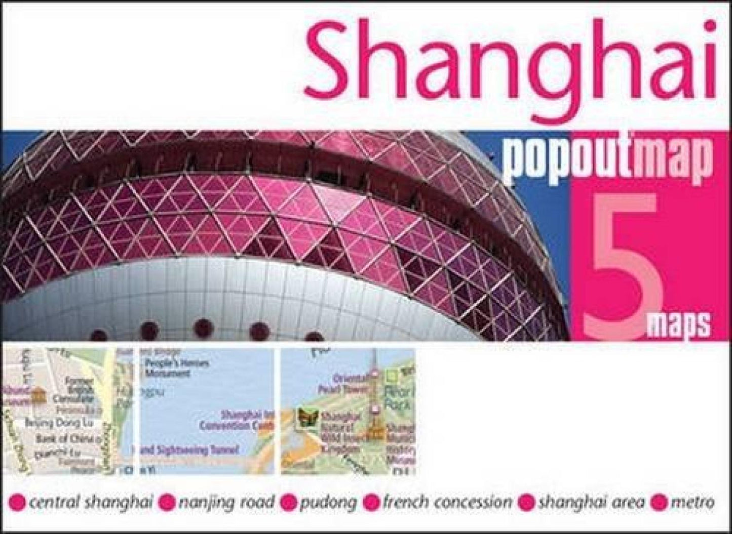 Shanghai : popoutmap : 5 maps